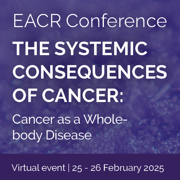 EACR: The Systemic Consequences of Cancer